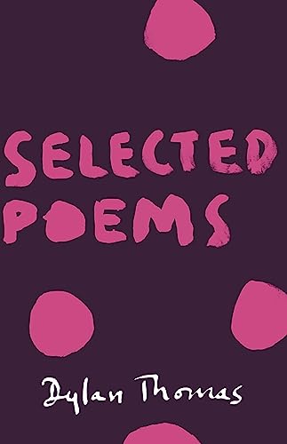 Selected Poems: Dylan Thomas von W&N